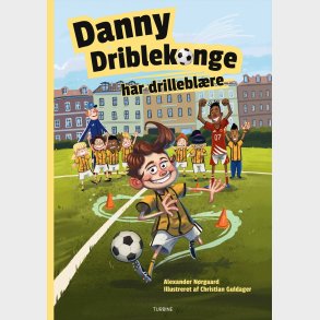 Danny Driblekonge Har Drillebl�re - Alexander N�rgaard - Bog