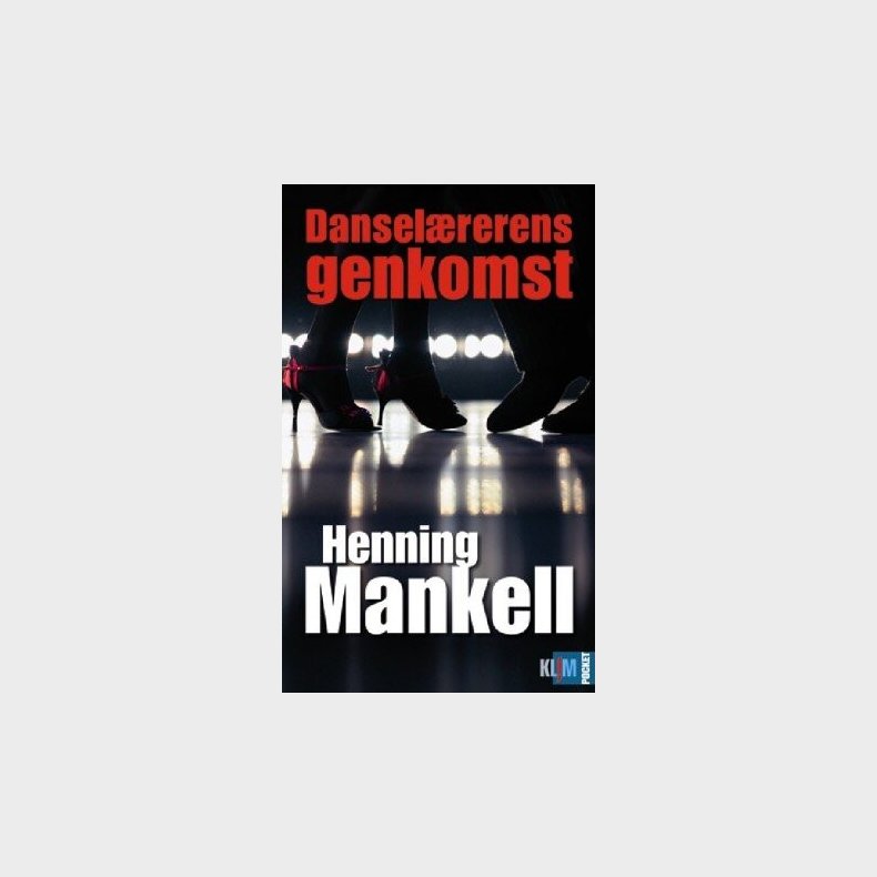 Dansel�rerens Genkomst - Henning Mankell - Bog