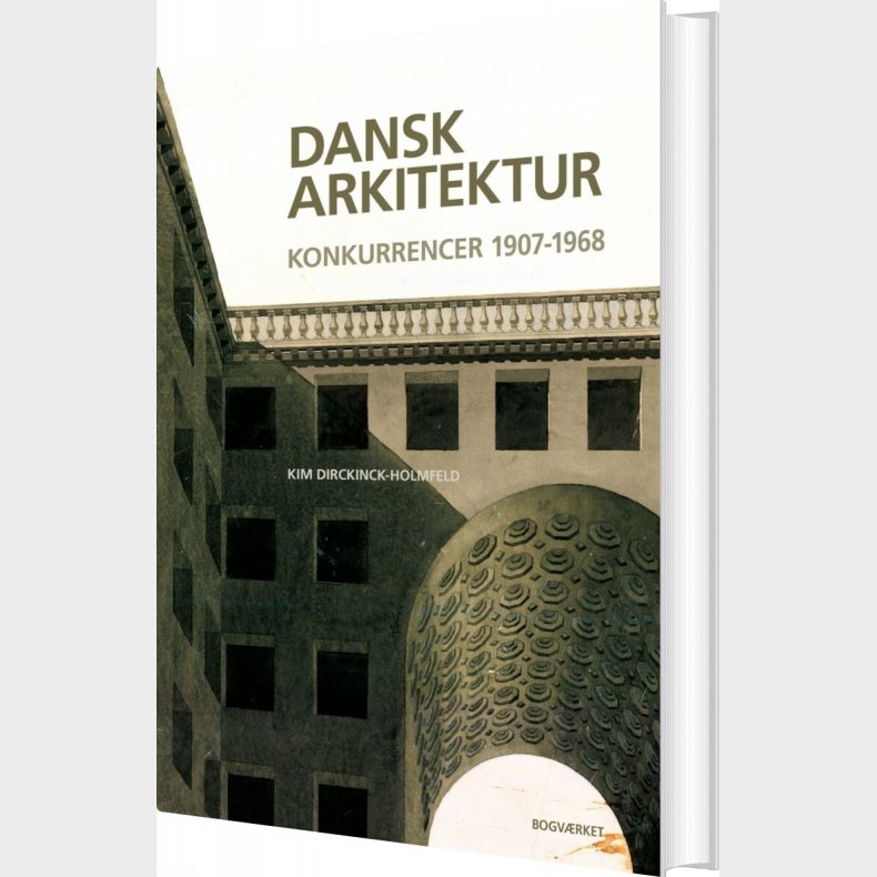 Dansk Arkitektur - Kim Dirckinck-holmfeld - Bog