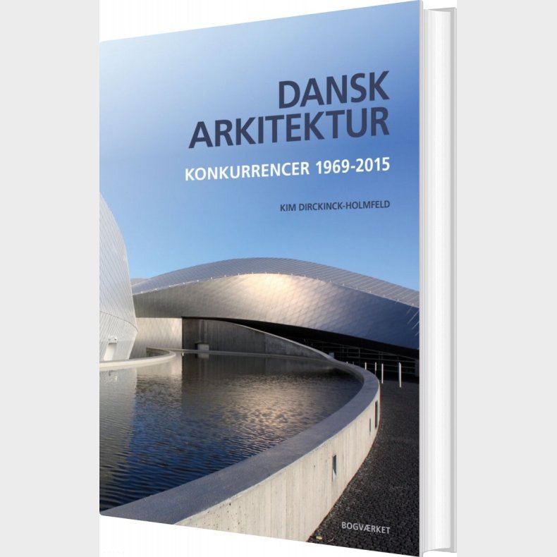 Dansk Arkitektur - Kim Dirckinck-holmfeld - Bog