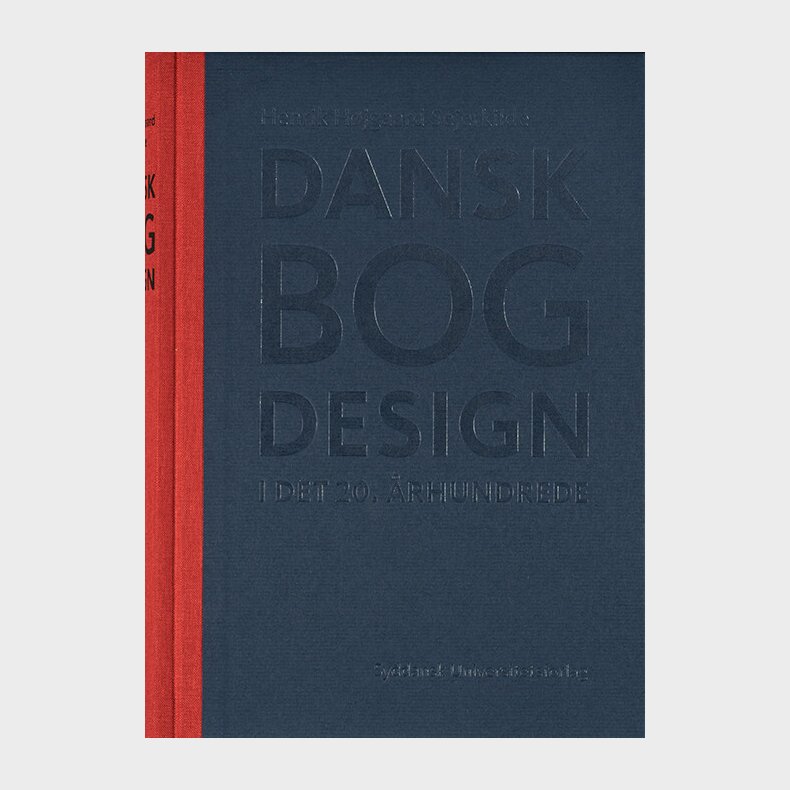Dansk Bogdesign I Det 20. �rhundrede - Henrik H�jgaard Sejerkilde - Bog