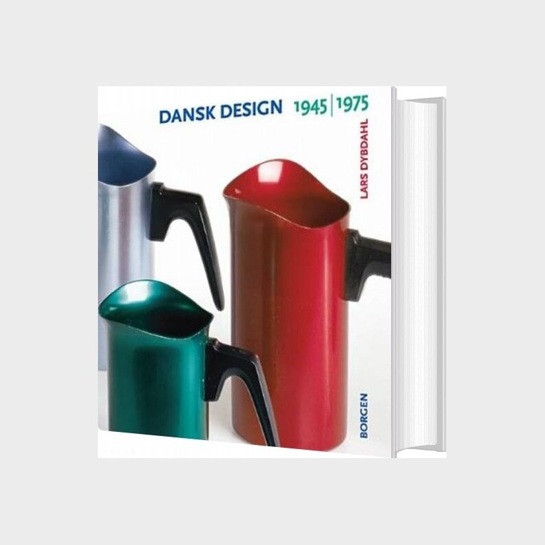 Dansk Design 1945-1975 - Lars Dybdahl - Bog