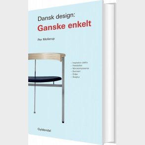 Dansk Design: Ganske Enkelt - Per Mollerup - Bog