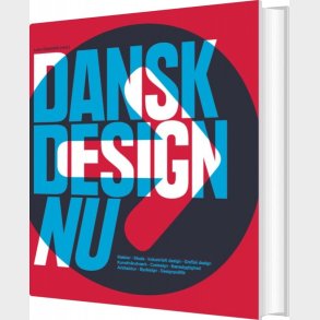 Dansk Design Nu - Lars Dybdahl - Bog
