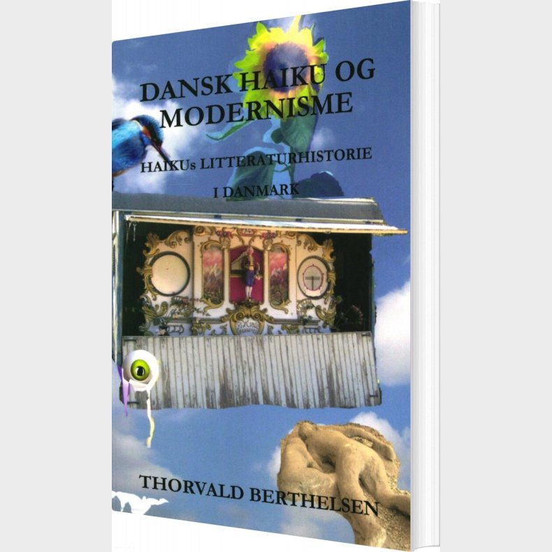 Dansk Haiku Og Modernisme Haikus Litteraturhistorie I Danmark - Thorvald Berthelsen - Bog
