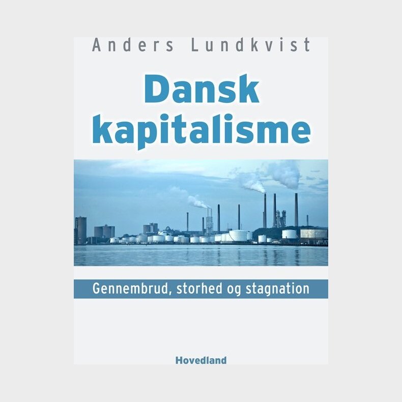 Dansk Kapitalisme - Anders Lundkvist - Bog