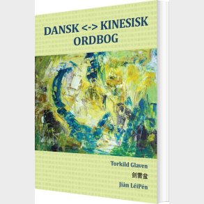 Dansk  Kinesisk Ordbog - Torkild Glaven - Bog