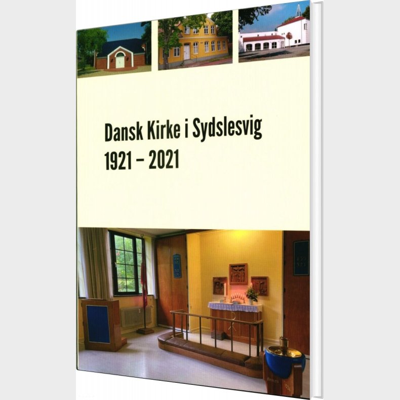 Dansk Kirke I Sydslesvig 1921 - 2021 - Lars Henningsen - Bog