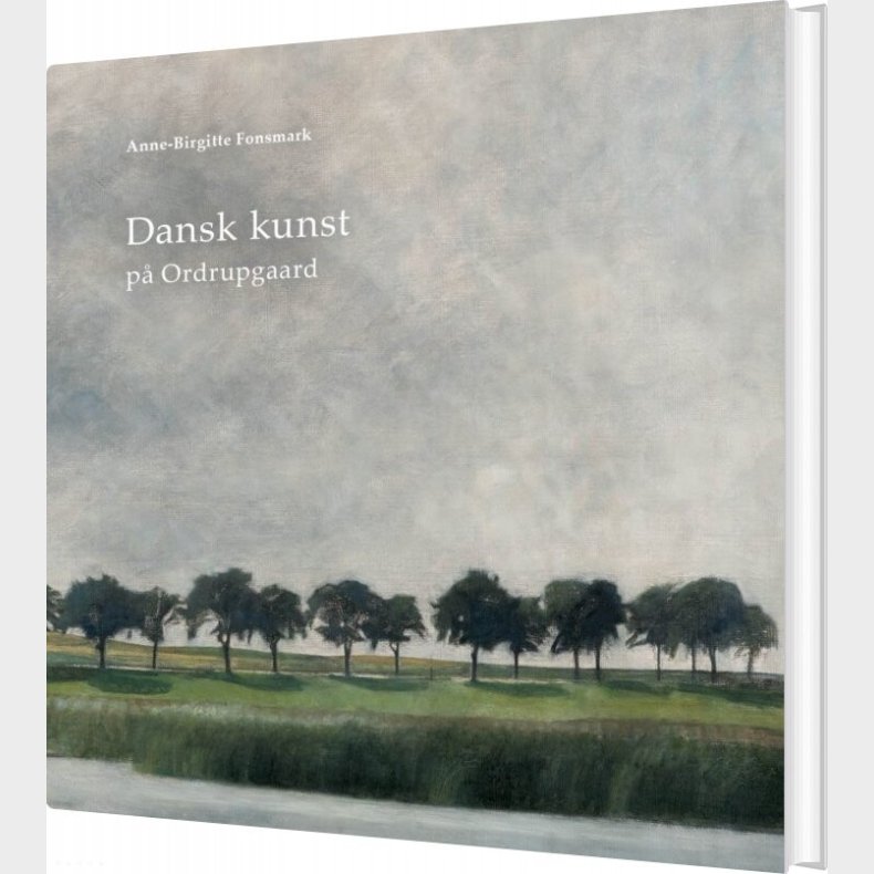 Dansk Kunst P� Ordrupgaard - Anne-birgitte Fonsmark - Bog
