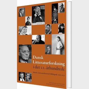 Dansk Litteraturforskning I Det 21. �rhundrede - Aage J�rgensen - Bog