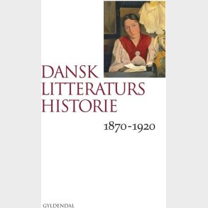 Dansk Litteraturs Historie - Bind 3 - Anne Birgitte Richard - Bog