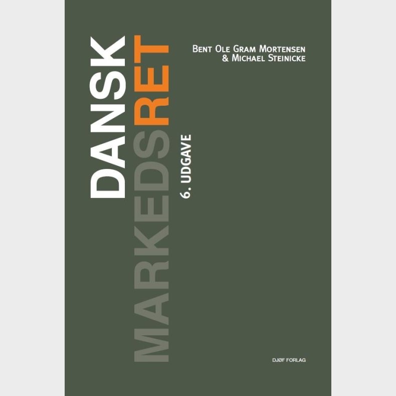 Dansk Markedsret - Bent Ole Gram Mortensen - Bog