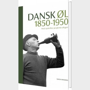 Dansk �l 1850-1950 - Simon Wrisberg - Bog