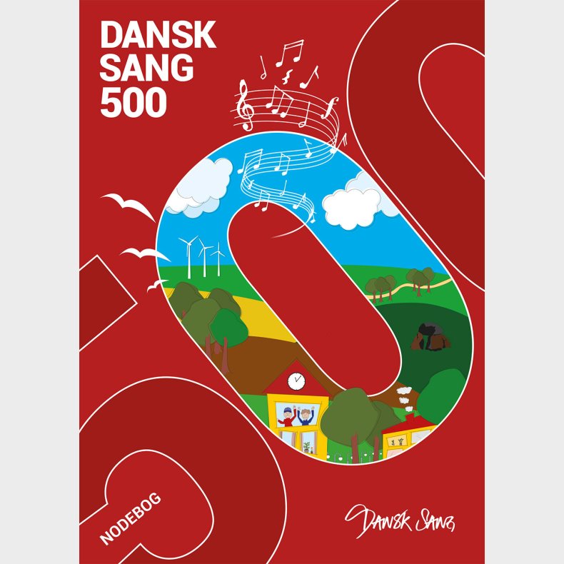 Dansk Sang 500 - Nodebog - Dansk Sang Musikl�rerforeningens Forlag - Bog