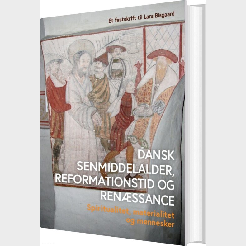 Dansk Senmiddelalder, Reformationstid Og Ren�ssance - Louise Nyholm Kallestrup - Bog