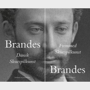 Dansk Skuespilkunst / Fremmed Skuespilkunst - Edvard Brandes - Bog