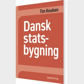 Dansk Statsbygning - Tim Knudsen - Bog