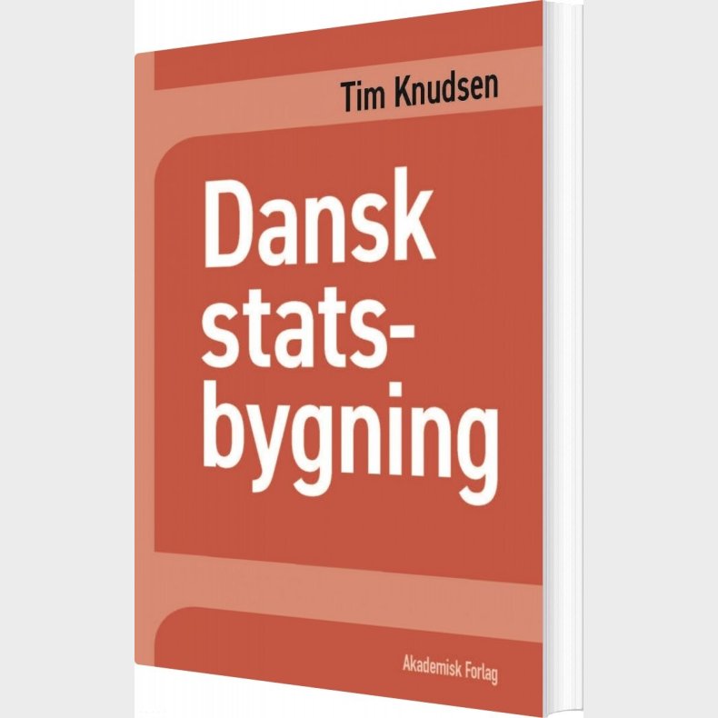 Dansk Statsbygning - Tim Knudsen - Bog