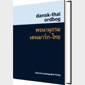 Dansk-thai Ordbog - Suphat Sukamolson - Bog