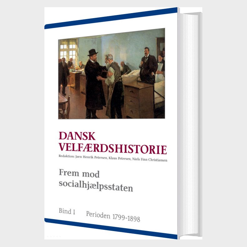 Dansk Velf�rdshistorie. Frem Mod Socialhj�lpsstaten - J�rn Henrik Petersen - Bog