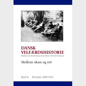 Dansk Velf�rdshistorie. Mellem Sk�n Og Ret - Niels Finn Christiansen - Bog