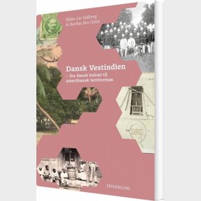 Dansk Vestindien - Rikke Lie Halberg - Bog