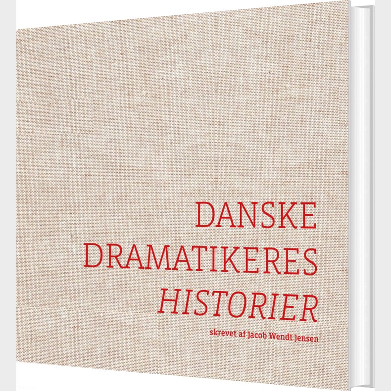 Danske Dramatikeres Historier - Jacob Wendt Jensen - Bog