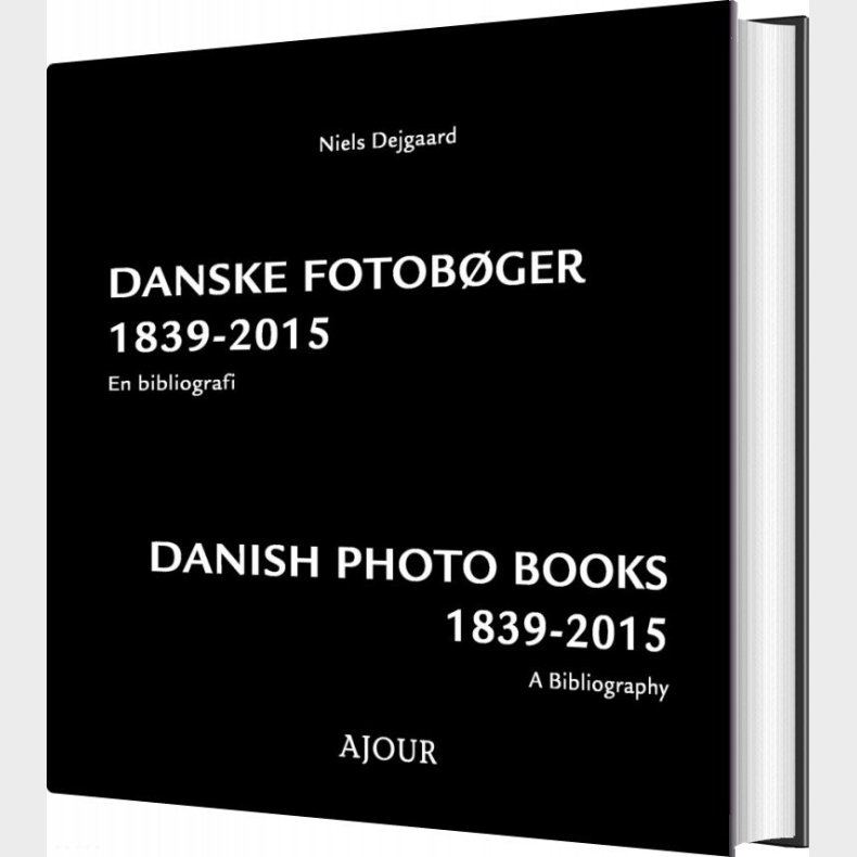 Danske Fotob�ger 1839-2015 - Niels Dejgaard - Bog