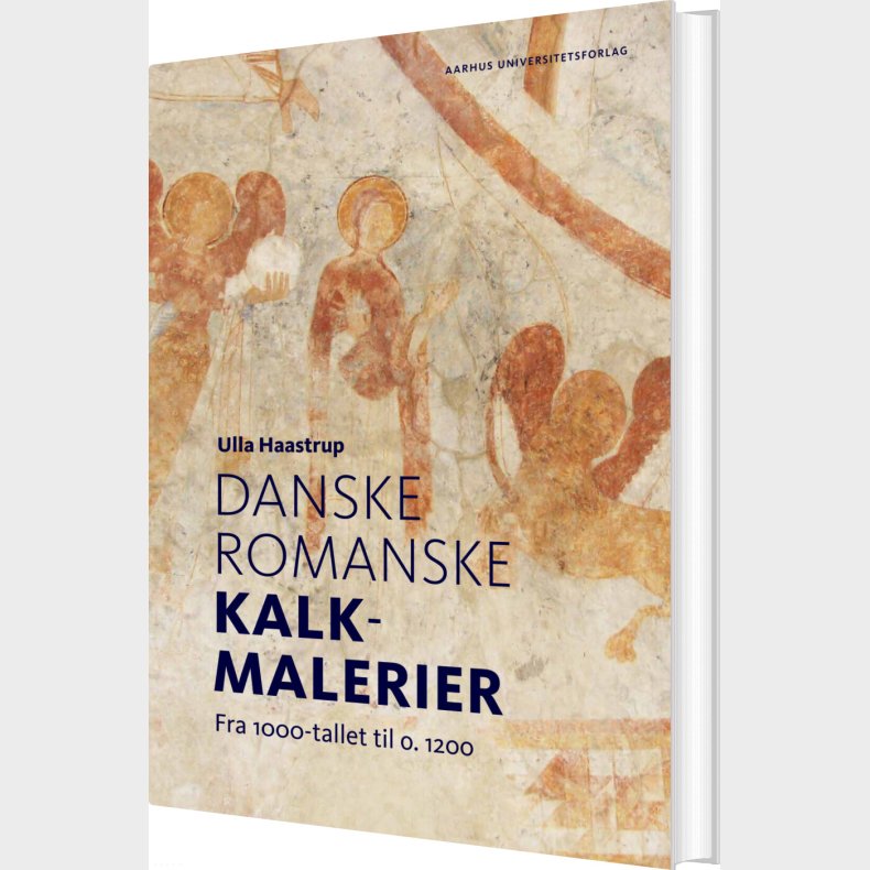 Danske Romanske Kalkmalerier - Ulla Haastrup - Bog