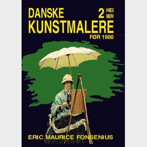 Danske Kunstmalere - Eric Maurice Fonsenius - Bog