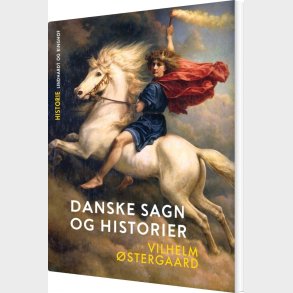 Danske Sagn Og Historier - Vilhelm �stergaard - Bog