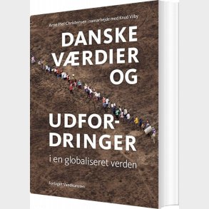 Danske V�rdier Og Udfordringer I En Globaliseret Verden - Knud Vilby - Bog