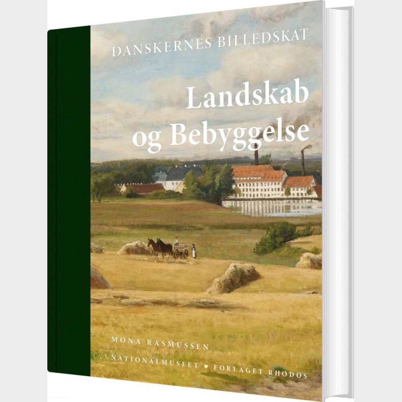 Danskernes Billedskat. Landskab Og Bebyggelse - Mona Rasmussen - Bog