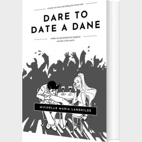 Dare To Date A Dane - Michelle Maria Langkilde - English Book
