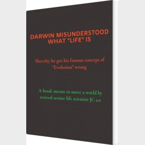 Darwin Misunderstood What 