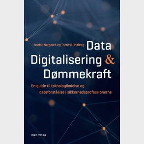 Data, Digitalisering Og D�mmekraft - Katrine N�rgaard - Bog