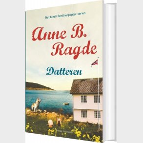 Datteren - Anne B. Ragde - Bog