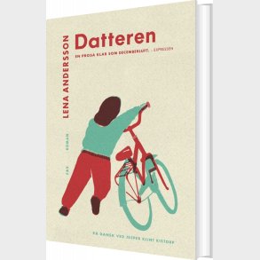 Datteren - Lena Andersson - Bog