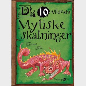 De 10 Vildeste Mytiske Skabninger - Fiona Mcdonals - Bog