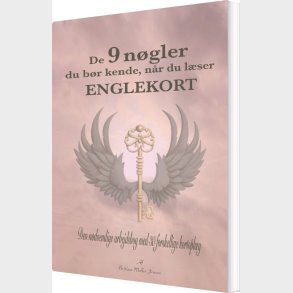 De 9 N�gler Du B�r Kende, N�r Du L�ser Englekort - Bettina M�ller Jensen - Bog