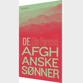 De Afghanske S�nner - Elin Persson - Bog