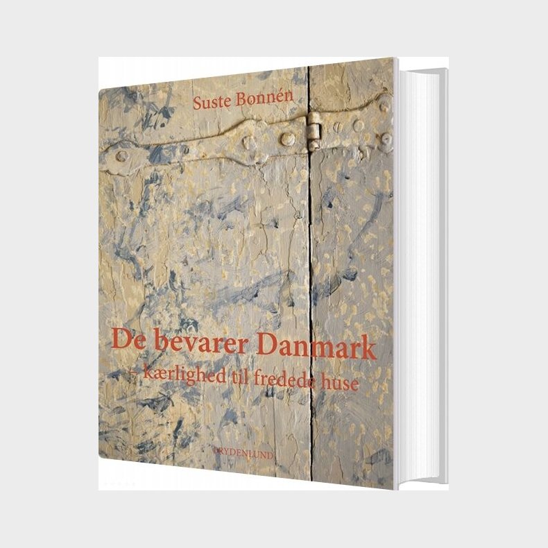 De Bevarer Danmark - Suste Bonn�n - Bog