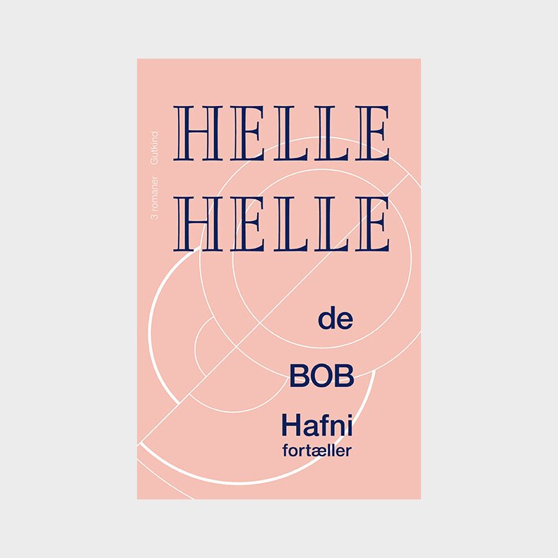 De, Bob Og Hafni Fort�ller - Helle Helle - Bog