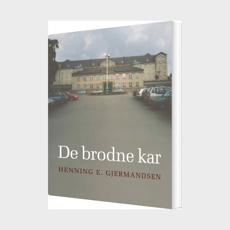 De Brodne Kar - Henning E. Gjermandsen - Bog