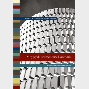 De Byggede Det Moderne Danmark - Peter B. Rasmussen - Bog