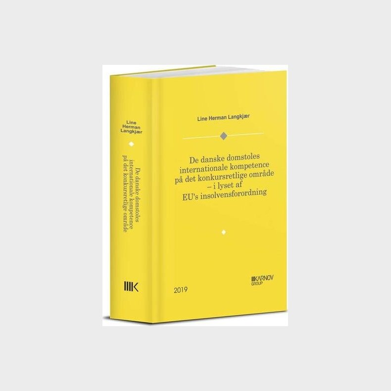 De Danske Domstoles Internationale Kompetence P� Det Konkursretlige Omr�de - Line Herman Langkj�r - Bog