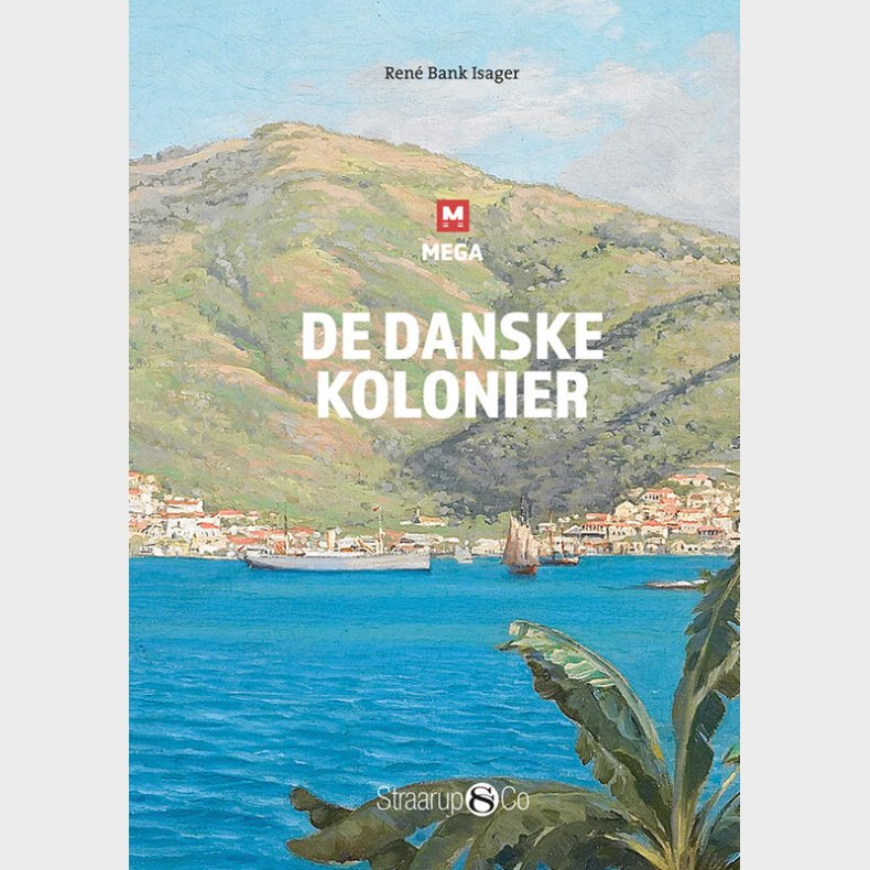 De Danske Kolonier - Ren� Bank Isager - Bog