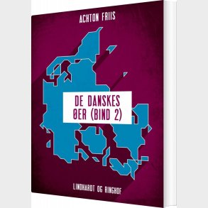 De Danskes �er - Bind 2 - Achton Friis - Bog