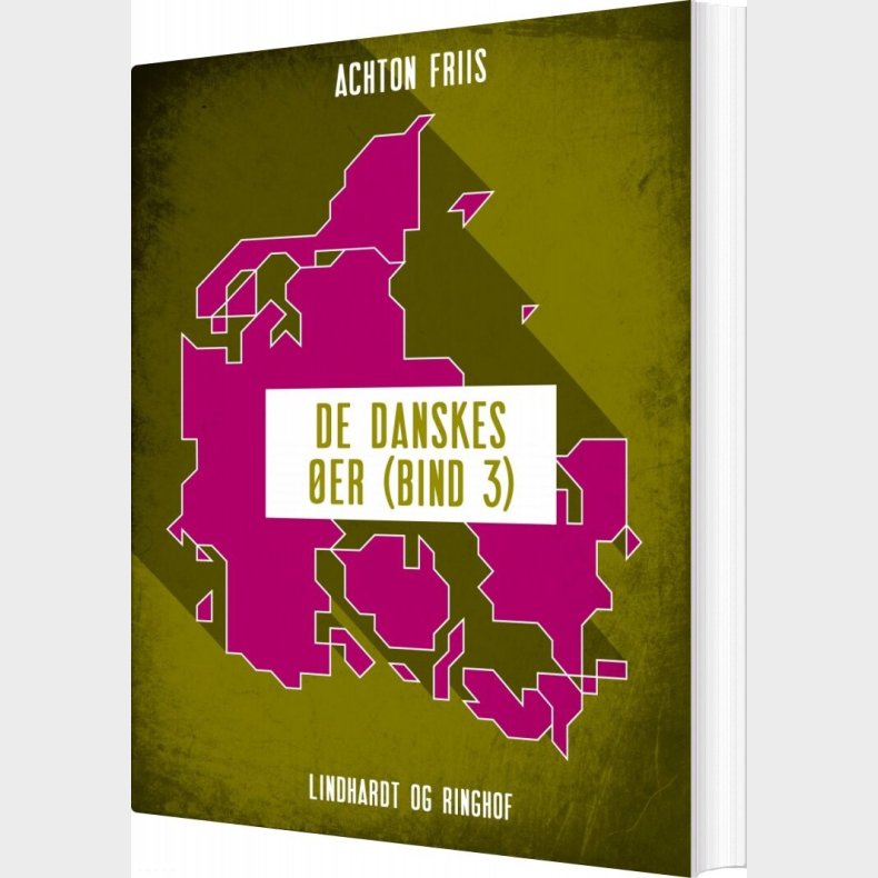 De Danskes �er - Bind 3 - Achton Friis - Bog