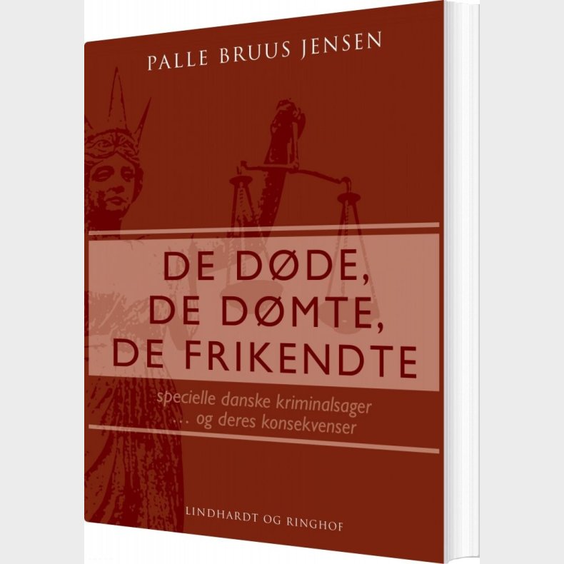 De D�de, De D�mte, De Frikendte - Palle Bruus Jensen - Bog